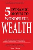5 Dynamic Moves to Wonderful Wealth (eBook, ePUB)