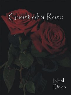 Ghost of a Rose (eBook, ePUB) - Davis, Neal