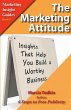 The Marketing Attitude: Insights That... - Bild 1
