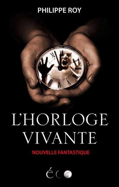 L'Horloge vivante (eBook, ePUB) L'Horloge vivante (eBook, ePUB)