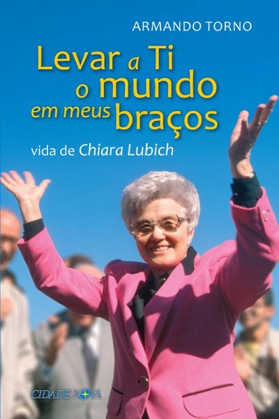 Levar a Ti o mundo em meus braços (eBook, ePUB) Levar a Ti o mundo em meus braços (eBook, ePUB)