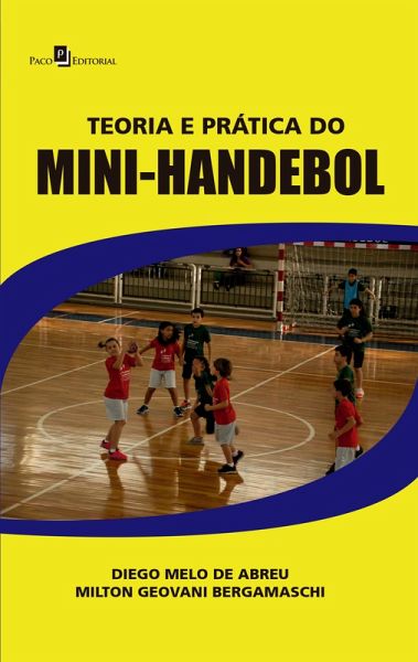 Teoria e Prática do Mini-Handebol (eBook, ePUB)