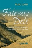 Fale-nos Dele (eBook, ePUB)