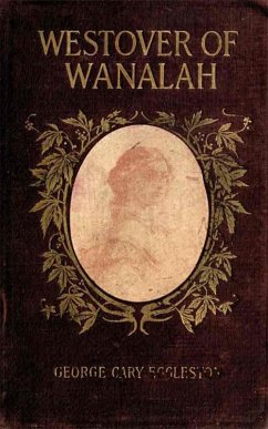 Westover of Wanalah (eBook, ePUB) - Eggleston, George Cary