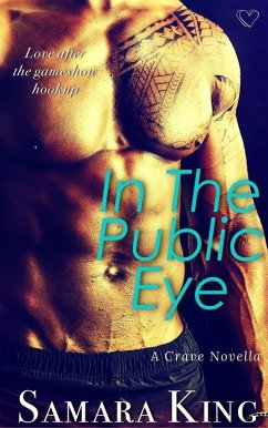 Cover In the Public Eye (Crave Novella) (eBook, ePUB)