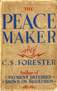The Peacemaker (eBook, ePUB) - Forester, Cecil Scott "C. S.