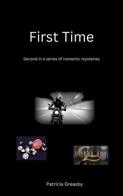 First Time (Bryce Series of Romantic Mysteries, #2) (eBook, ePUB) - Greasby, Patricia First Time (Bryce Series of Romantic Mysteries, #2) (eBook, ePUB) - Greasby, Patricia