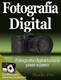 Fotografía Digital (eBook, ePUB) Fotografía Digital (eBook, ePUB)