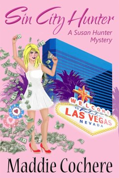 Sin City Hunter (A Susan Hunter Mystery, #3) (eBook, ePUB) - Cochere, Maddie