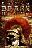 Brass Legionnaire (The Steam Empire Chronicles, #1) (eBook, ePUB)