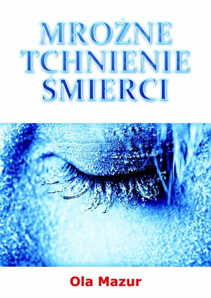 (Polish po polsku) Mrozne tchnienie smierci (eBook, ePUB) (Polish po polsku) Mrozne tchnienie smierci (eBook, ePUB)