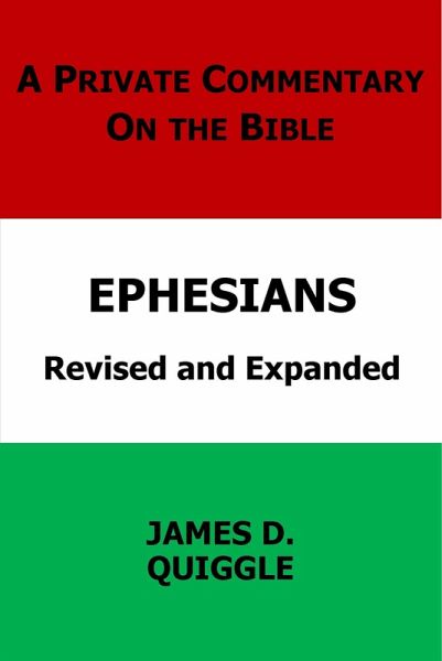 A Private Commentary on the Bible: Ephesians (eBook, ePUB) A Private Commentary on the Bible: Ephesians (eBook, ePUB)
