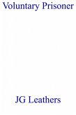 Voluntary Prisoner (eBook, ePUB) Voluntary Prisoner (eBook, ePUB)
