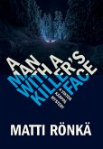 A MAN WITH A KILLER'S FACE (eBook, ePUB)