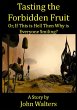 Tasting the Forbidden Fruit, or, If... - Bild 1