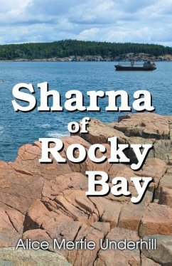 Sharna of Rocky Bay - Underhill, Alice Mertie