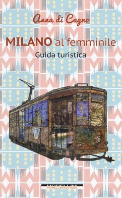 Milano al femminile - Di Cagno, Anna
