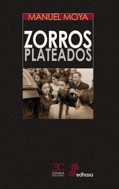 Zorros Plateados - Moya, Manuel