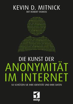 Die Kunst der Anonymität im Internet - Mitnick, Kevin D.