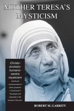 Mother Teresa's Mysticism - Garrity, Robert M.