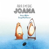 Ara em dic Joana