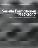 Serielle Formationen 1967/2017