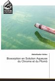 Biosorption en Solution Aqueuse du Chrome et du Plomb