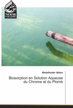 Cover Biosorption en Solution Aqueuse du Chrome et du Plomb