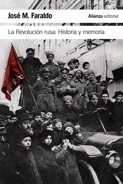 La Revolución rusa : historia y memoria - Faraldo, José María