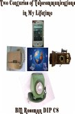 Two Centuries of Telecommunications in My Lifetime (eBook, ePUB)