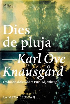 Dies de pluja : La meva lluita 5 - Knausgard, Karl Ove