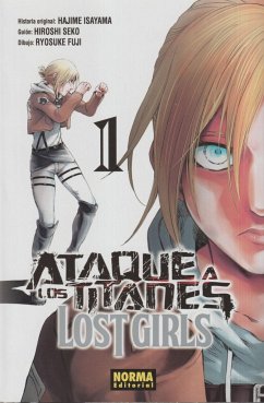 Lost girls 1, Ataque a los titanes - Isayama, Hajime; Seko, Koji; Fuji, Ryosuke