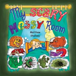 My Scary Messy Room - Shallvey, Matthew