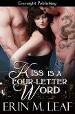 Kiss Is A Four-Letter Word (eBook, ePUB)