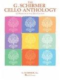 The G. Schirmer Cello Anthology: 12 Works from the 20th Century Cello and Piano & Solo Cello