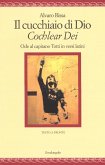 Il cucchiaio di Dio. «Cochlear dei». Ode al capitano Totti in versi latini Il cucchiaio di Dio. «Cochlear dei». Ode al capitano Totti in versi latini