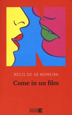 Come in un film - Sà Moreira, Régis de