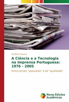 A Ciência e a Tecnologia na Imprensa Portuguesa: 1976 - 2005