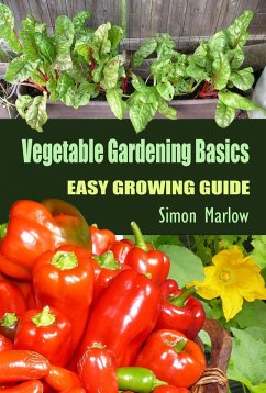 Vegetable Gardening Basics: Easy Growing Guide (eBook, ePUB) - Marlow, Simon