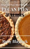 Pecan Pies & Alibis (Rosewood Place Mysteries, #4) (eBook, ePUB)