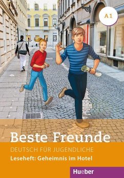 Beste Freunde A1. - Leseheft: Geheimnis im Hotel - Vosswinkel, Annette