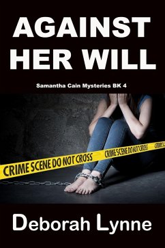 Cover Against Her Will (Samantha Cain Mystery Series, #4) (eBook, ePUB)