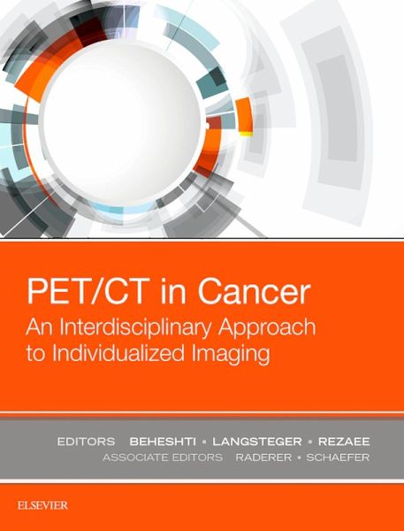PET/CT in Cancer: An Interdisciplinary Approach to Individualized Imaging (eBook, ePUB) PET/CT in Cancer: An Interdisciplinary Approach to Individualized Imaging (eBook, ePUB)