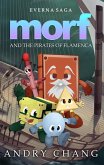Everna Saga: Morf and the Pirates of Flamenca (eBook, ePUB)