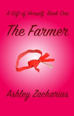 Cover The Farmer (A Gift of Herself, #1) (eBook, ePUB)