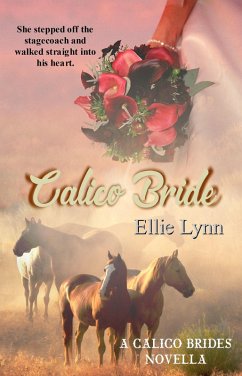 Calico Bride (Calico Brides) (eBook, ePUB) - Lynn, Ellie