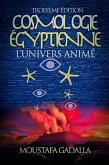 Cosmologie Égyptienne, L'Univers Animé, Troisième Édition (eBook, ePUB)