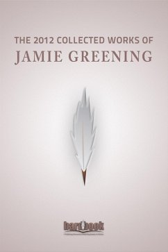 Cover The 2012 Collected Works Of Jamie Greening (eBook, ePUB)