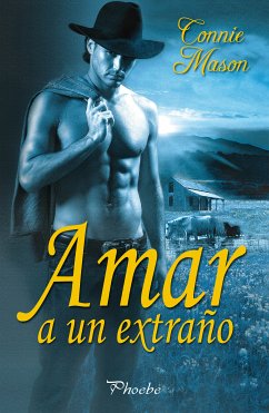 Amar a un extraño (eBook, ePUB) - Mason, Connie