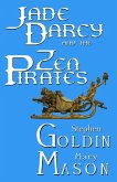 Jade Darcy and the Zen Pirates (The Rehumanization of Jade Darcy, #2) (eBook, ePUB)